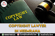 Copyright Lawyer In Neemrana | Lead India | Legal Firm