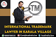 International Trademark Lawyer In Karala Village | Lead India | Legal Firm