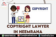 Copyright Lawyer In Neemrana | Lead India | Law Firm