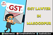 Gst Lawyer In Masoodpur | Lead India | Law Firm