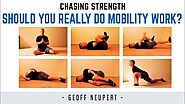 Should you REALLY do mobility work?