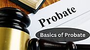 Essential Guide and Basics of Probate