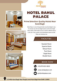 Prime Selection: Quality Hotels Near Karol Bagh