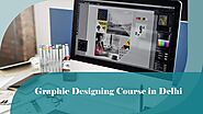 Graphic Designing Course in Delhi for Good Career by Aakash Yadav - Issuu