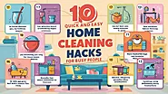 10 Quick and Easy Home Cleaning Hacks for Busy People