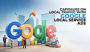 Capitalise on Local Traffic with Google Local Service Ads