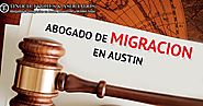 Consejos para elegir un abogado de Austin Inmigración