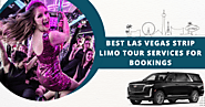 Best Las Vegas Strip Limo Tour Services For Bookings