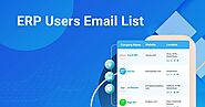 Unlock and Optimize Growth with ERP Users Email List