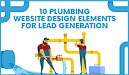 10 Plumbing Website Design Elements for Lead Generation