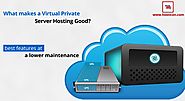 What makes a VPS Hosting Good?
