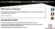Fixing 504 Gateway Timeout & 500 Internal Server Error