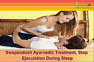 Swapandosh Ayurvedic Treatment, Stop Ejaculation During Sleep