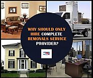 Why Should Only Hire Complete Removals Service Provider?