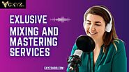 What is the Importance of Mixing and Mastering Services?