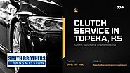 Reliable Clutch Service in Topeka, KS: Why It Matters and Where to Go | Pearltrees