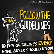 10 FHA Guidelines EVERY Home Buyer Should Know