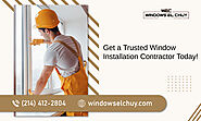 Get Expert Window Installation Service Today!