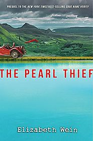 The Pearl Thief (Code Name Verity Prequel) - 2017