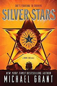 Silver Stars (Book Two, Sequel to Front Lines) - 2017