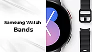 Best Samsung Watch Bands To Buy In 2023