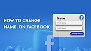 How to Change Name on Facebook? 7 Major Steps to Follow