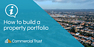 How to build a property portfolio | Commercial Trust