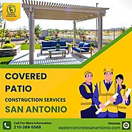 Covered Patio Construction San Antonio