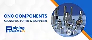 CNC Components Manufacturer & Supplier in India - Piping Projects