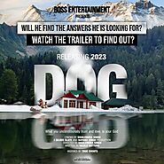DOG The Film - Official Trailer | Shailendra Singh | 2023