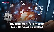 Leveraging AI for Smarter Lead Generation in 2024 | RE/MAX Millennium