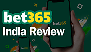 Bet365 India Betting & Casino App Review