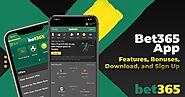 Bet365 App: Features, Bonuses, Download, and Sign Up