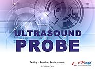 Ultrasound probe services - probe testing,repairs and replacements