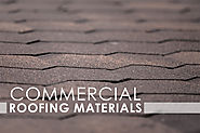 What Commercial Roofing Materials are Out There ?