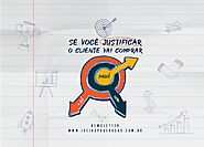 🧠 Se você justificar, o cliente vai comprar!