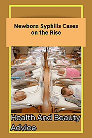 Newborn Syphilis Cases on the Rise