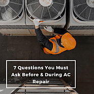 7 Questions You Must Ask Before & During AC Repair
