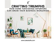 Crafting Triumphs in Home Furnishing Business