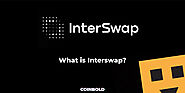 What is Interswap? - Coinbold