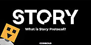 What is Story Protocol? - Coinbold