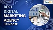 Unleash Your Business Potential with the Best Digital Marketing Agency in Indore