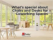 What’s special about Chairs and Desks for Coworking Spaces