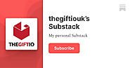 iframely: thegiftiouk’s Substack | Substack