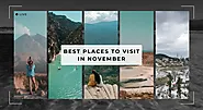 Best Places To Visit In November - 2023 - Ludo Holidays