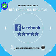 Buy Facebook Reviews - SEO Smart Market 100% Positive