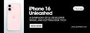 iPhone 16 Unleashed: A Symphony of AI, Developer Magic, and Cutting-Edge Tech - YES IT Labs