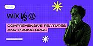 Wix vs WordPress: Comprehensive Features and Pricing Guide