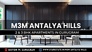 M3M Antalya Hills Sector 79 Gurgaon, 2BHK / 3BHK Apartments
