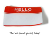 What's The Name You Call Yourself?